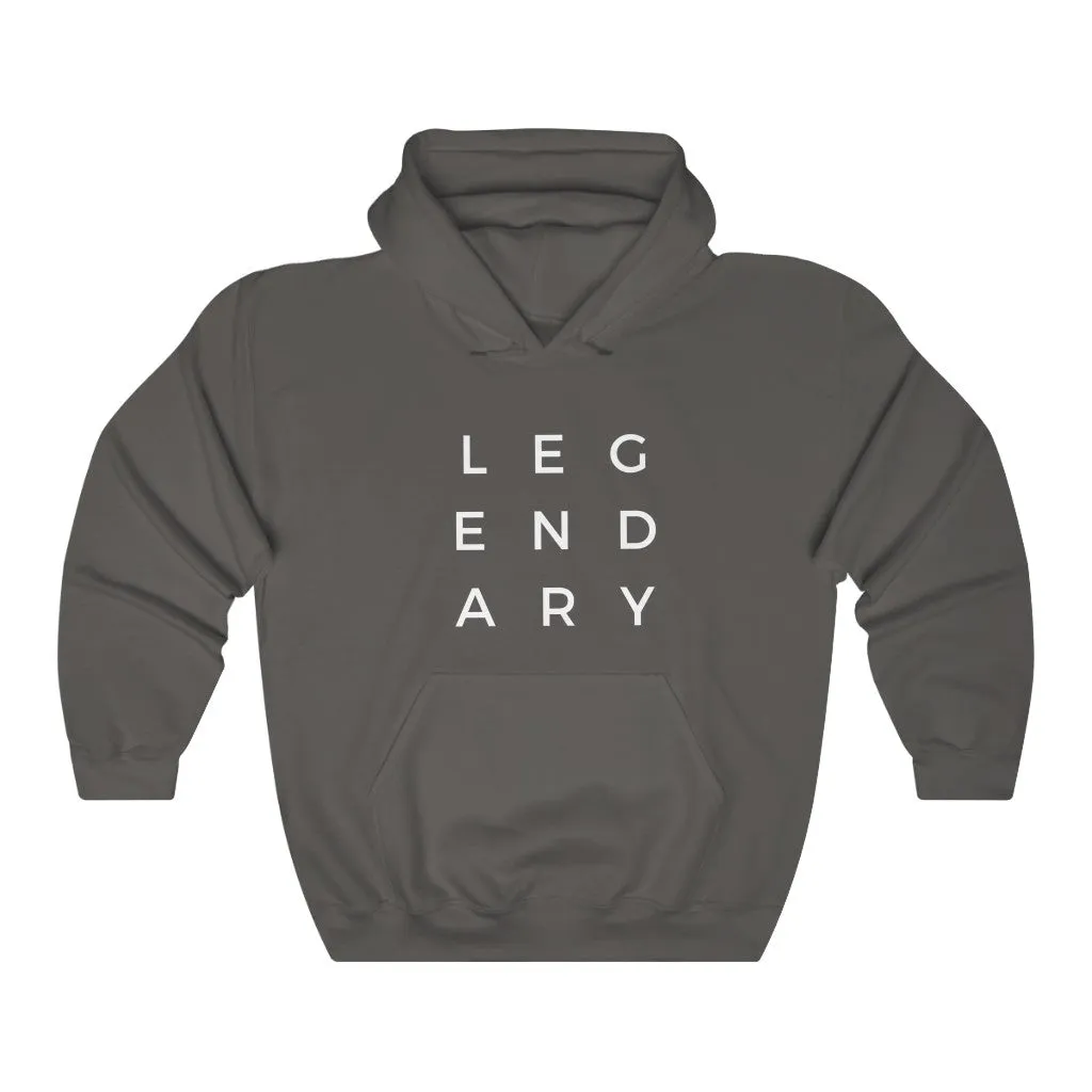 Be Legendary Unisex Hoodie