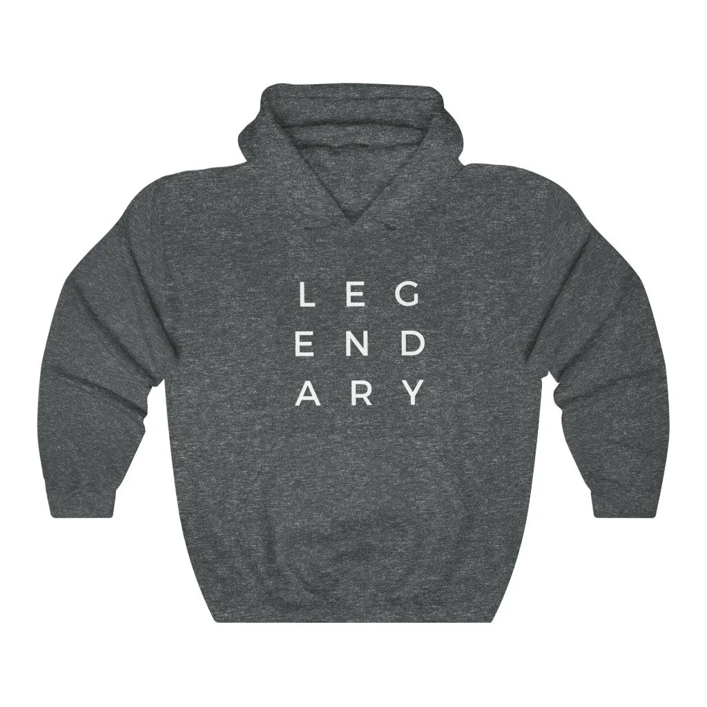 Be Legendary Unisex Hoodie